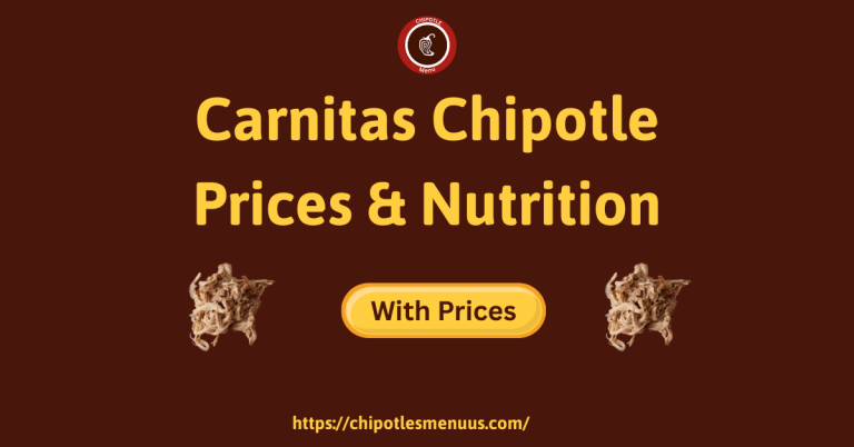 Carnitas Chipotle Prices & Nutrition