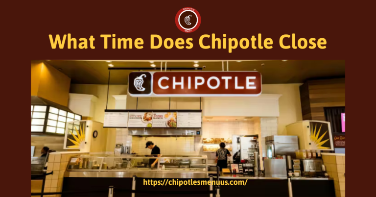 What Time Does Chipotle Close